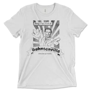 Bahnsenville | T-Shirt