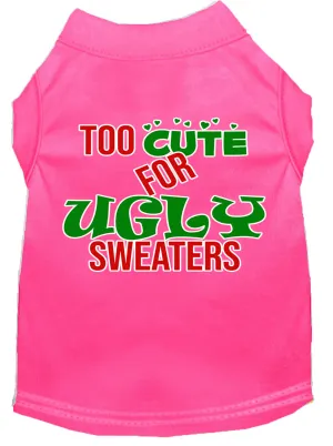 Too Cute For Ugly Sweaters Screen Print Dog Shirt Bright Pink Xl